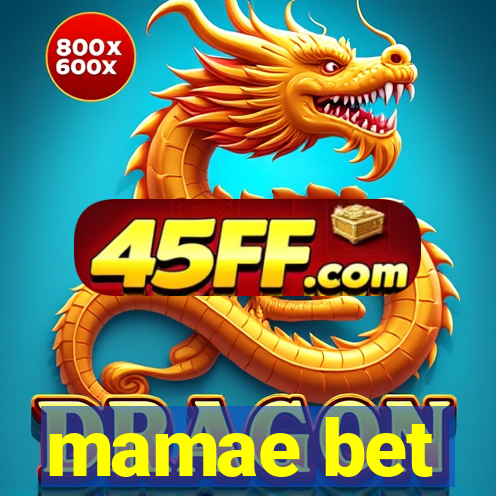 mamae bet